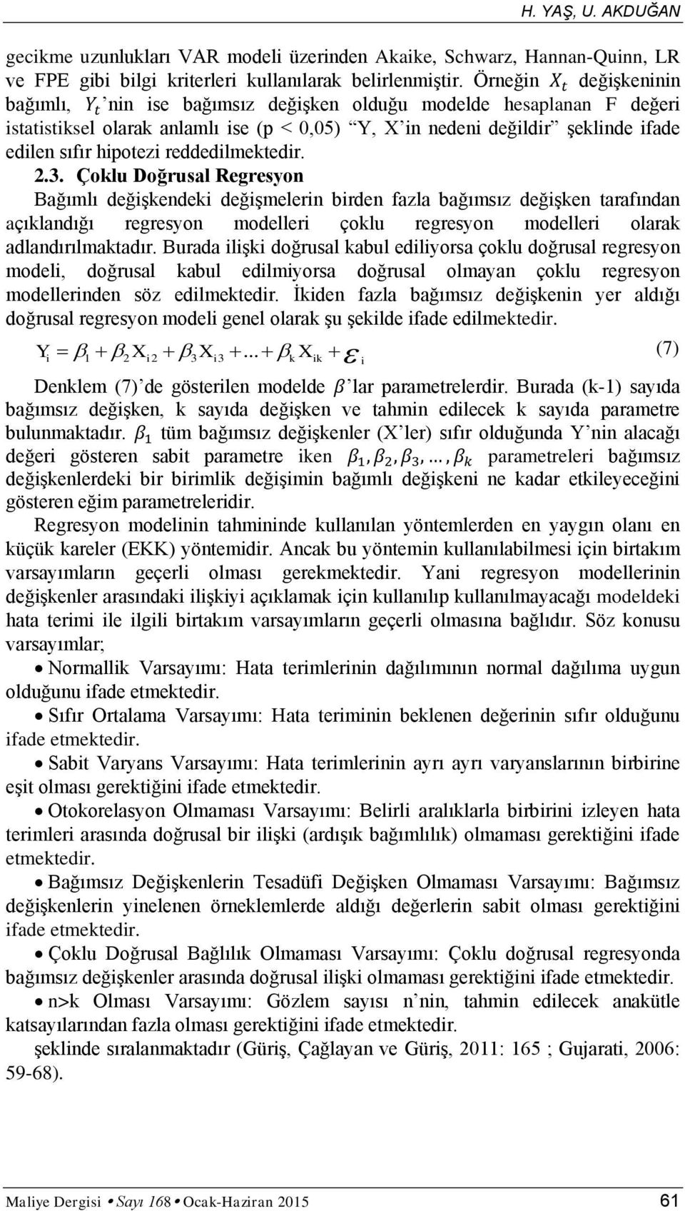 reddedilmektedir. 2.3.