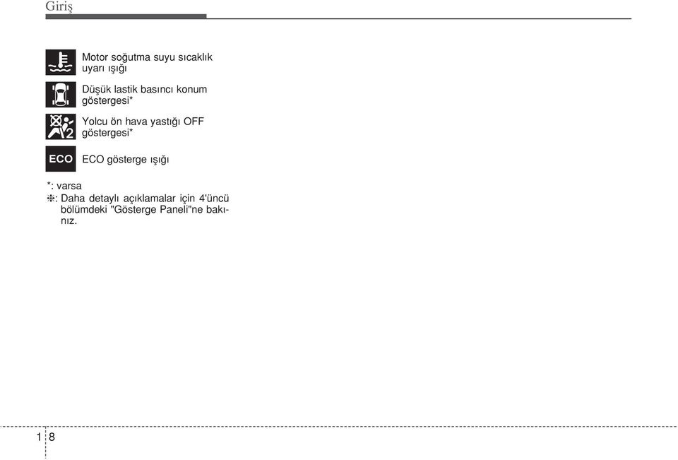 göstergesi* ECO ECO gösterge fl *: varsa h: Daha detayl