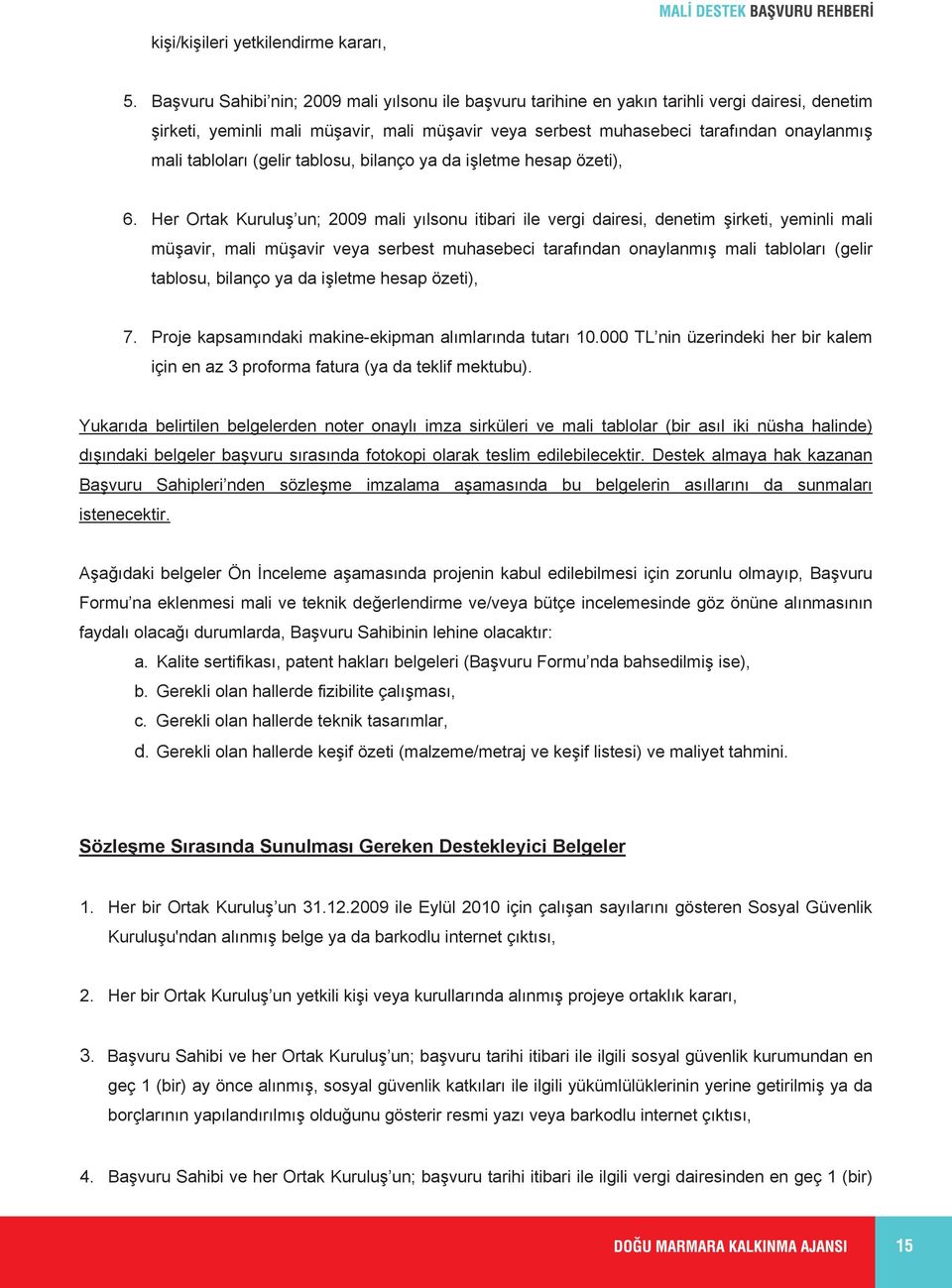 (gelir tablosu, bilanço ya da işletme hesap özeti), 6.