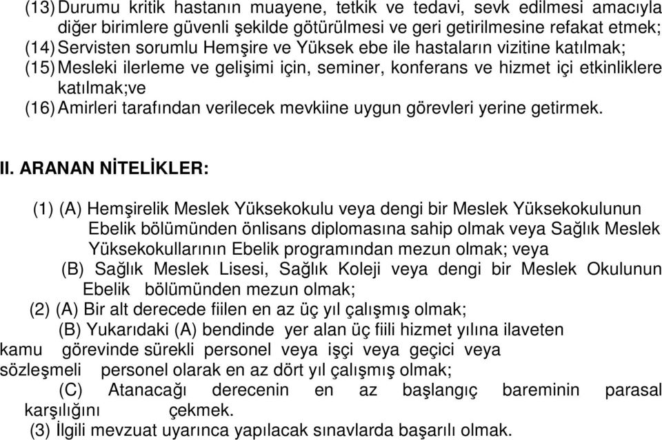 yerine getirmek.