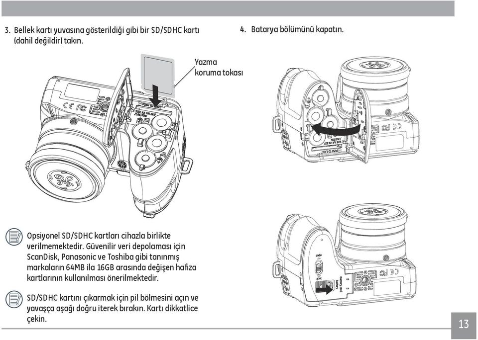 Güvenilir veri depolaması için ScanDisk, Panasonic ve Toshiba gibi tanınmış markaların 64MB ila 16GB arasında değişen