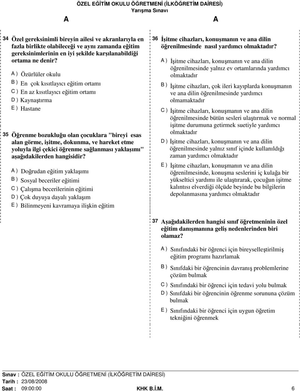 hareket etme yoluyla ilgi çekici öğrenme sağlanması yaklaşımı" aşağıdakilerden hangisidir?