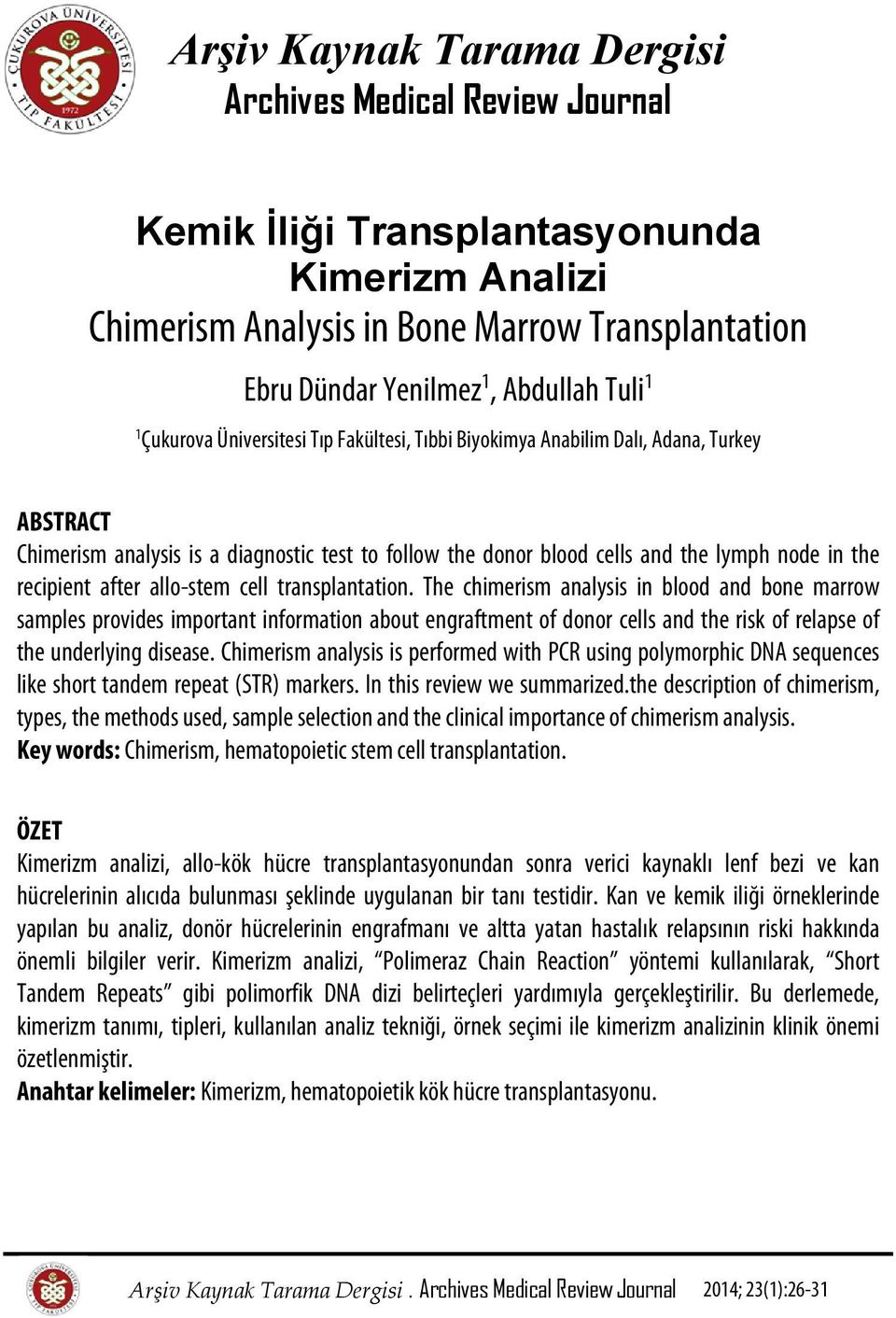 recipient after allo-stem cell transplantation.