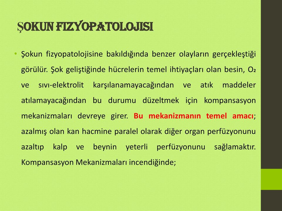 atılamayacağından bu durumu düzeltmek için kompansasyon mekanizmaları devreye girer.