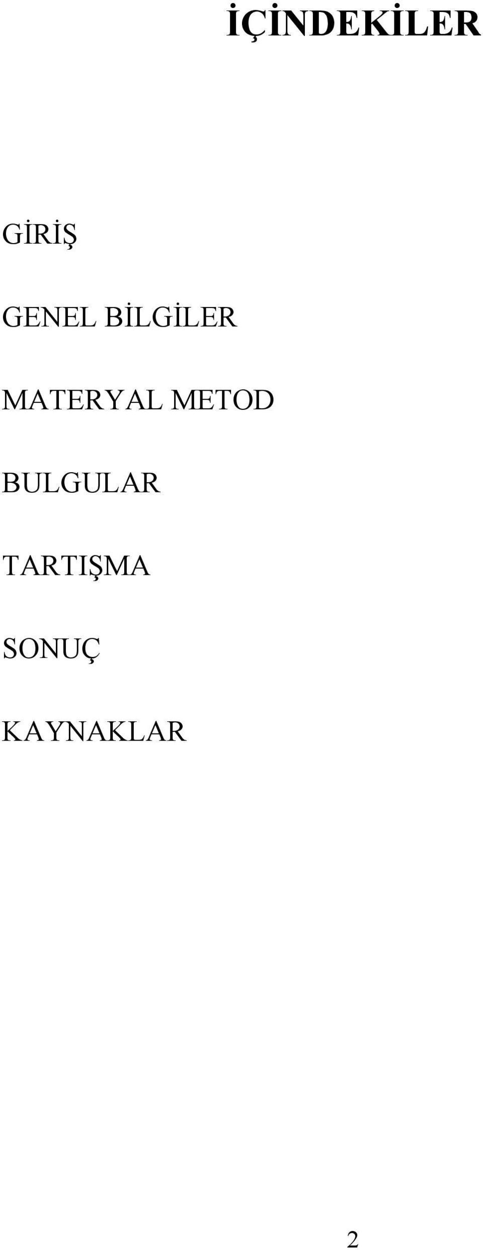 MATERYAL METOD