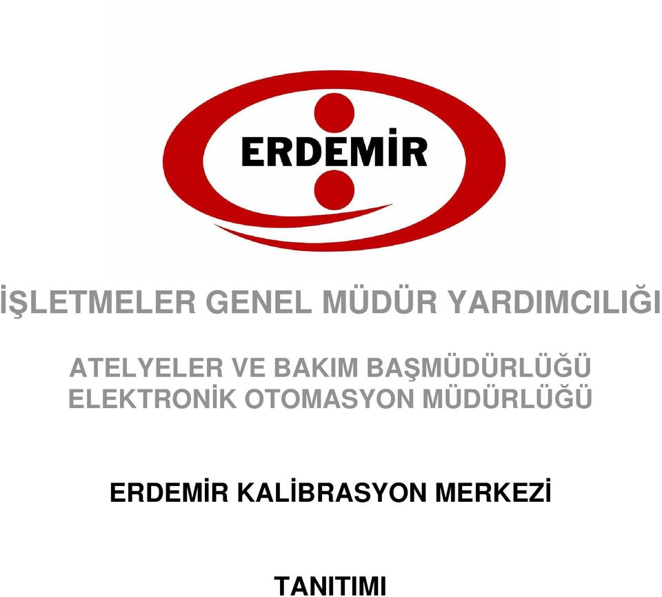 BAŞMÜDÜRLÜĞÜ ELEKTRONĐK OTOMASYON