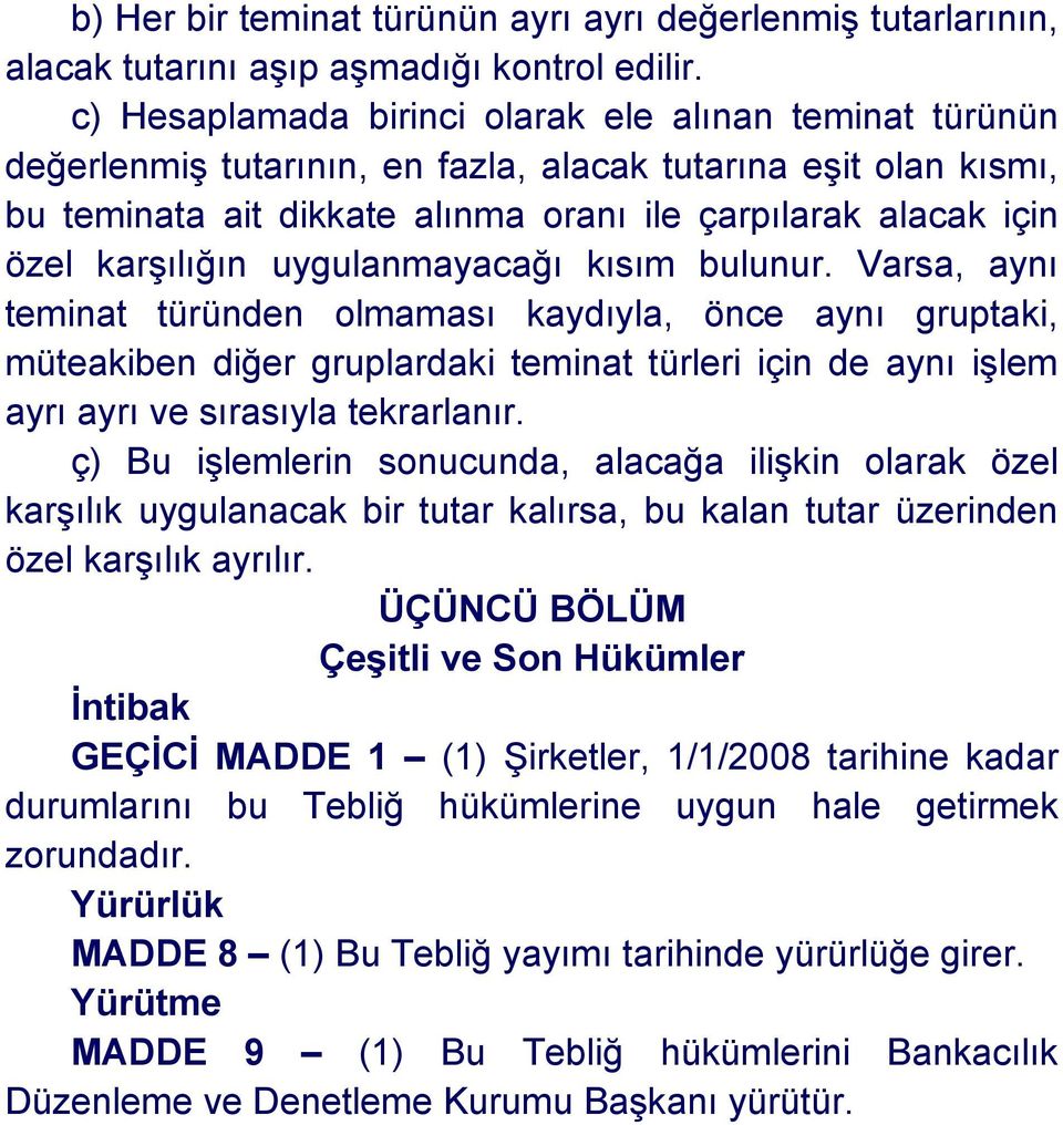 karşılığın uygulanmayacağı kısım bulunur.