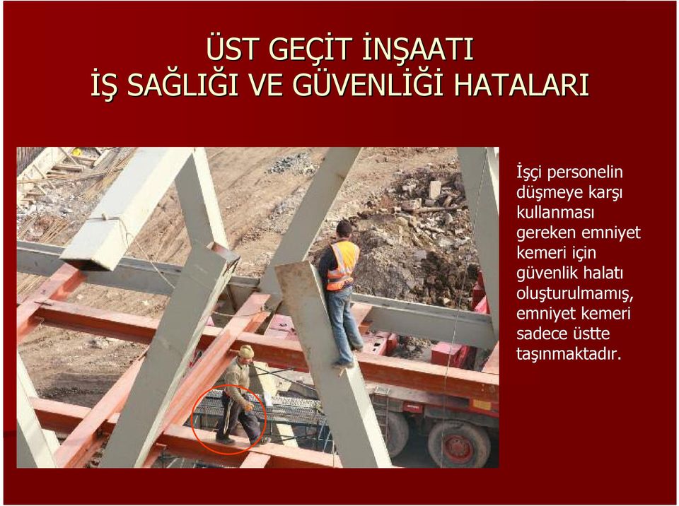 için güvenlik halatı