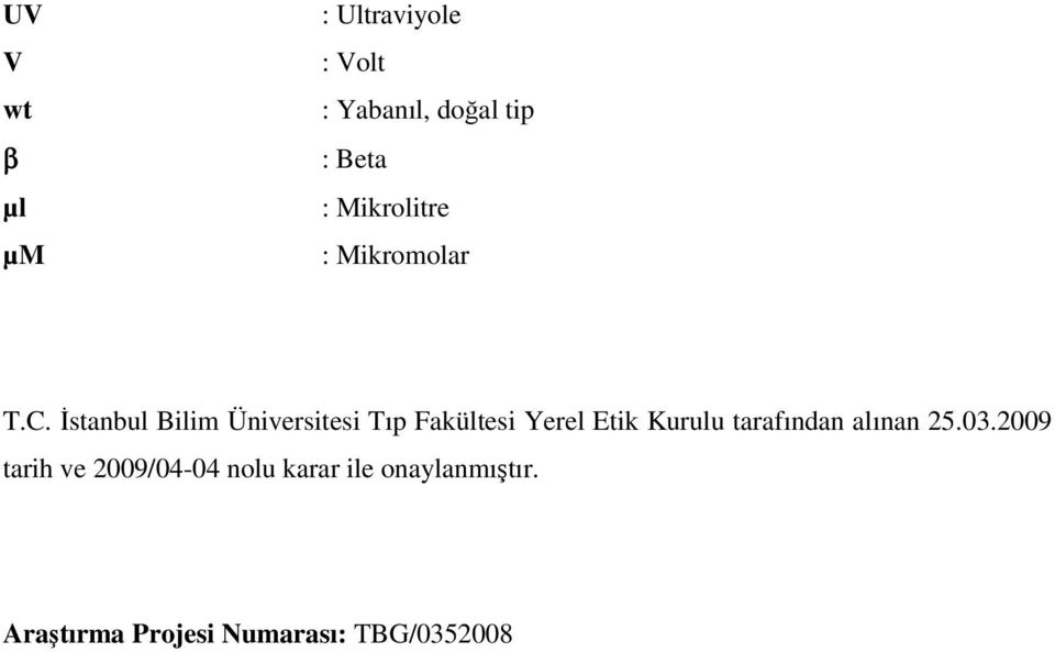 İstanbul Bilim Üniversitesi Tıp Fakültesi Yerel Etik Kurulu