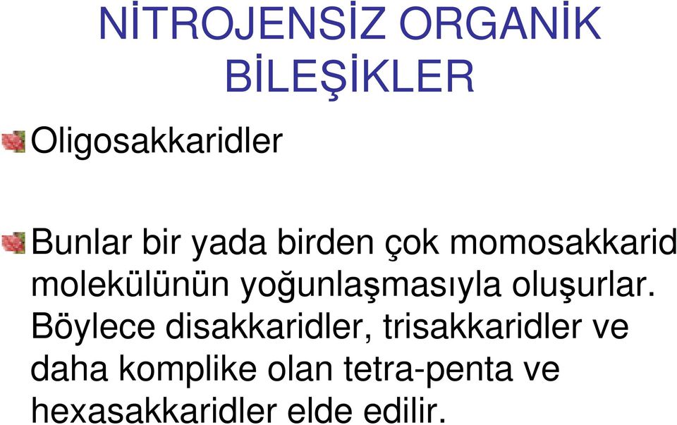 yoğunlaşmasıyla oluşurlar.