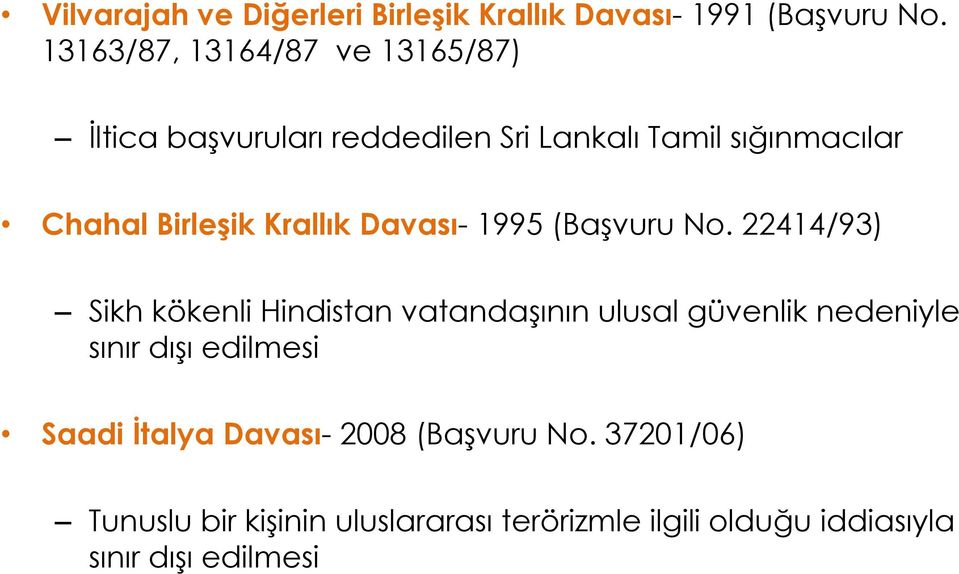 Krallık Davası- 1995 (Başvuru No.