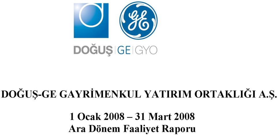 1 Ocak 2008 31 Mart