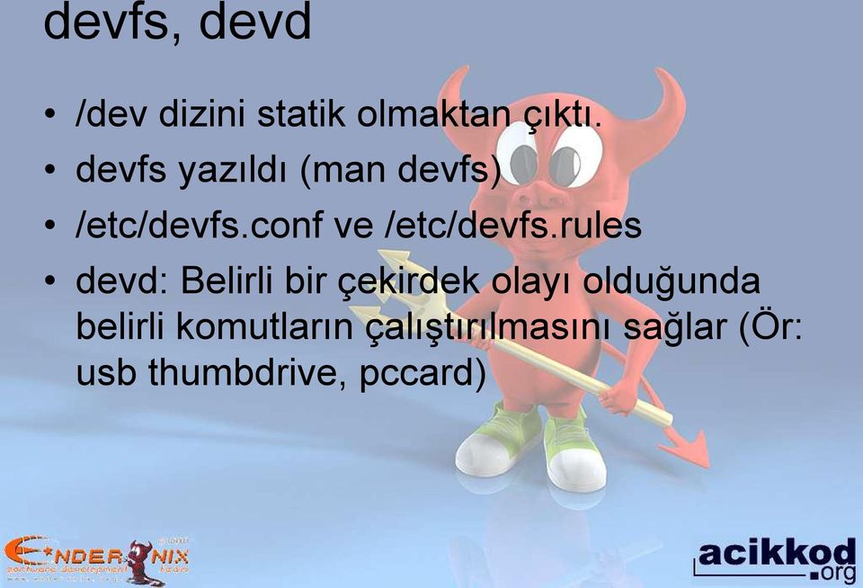 rules devd: Belirli bir çekirdek olayı olduğunda