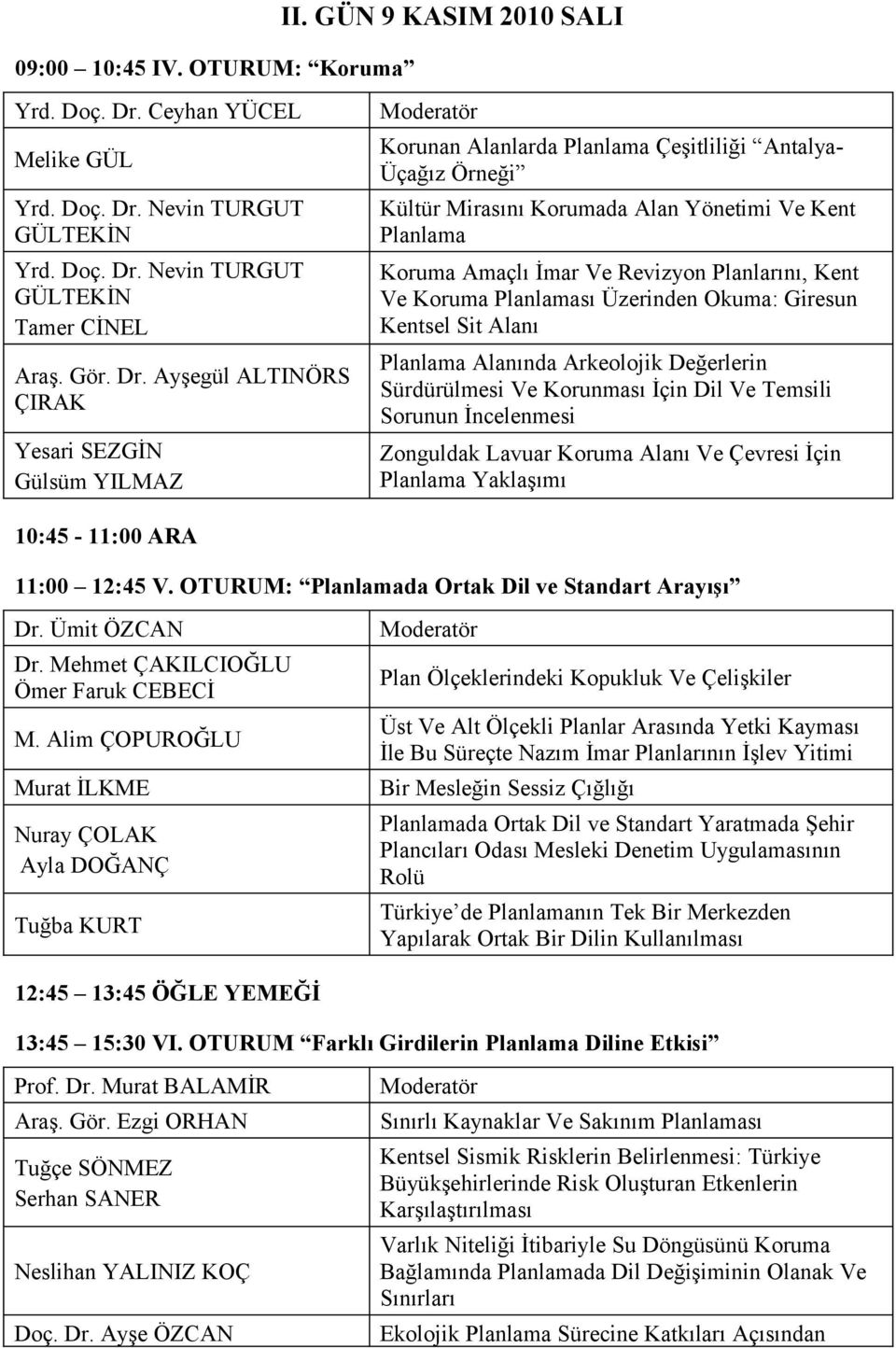 Nevin TURGUT GÜLTEKİN Yrd. Doç. Dr.