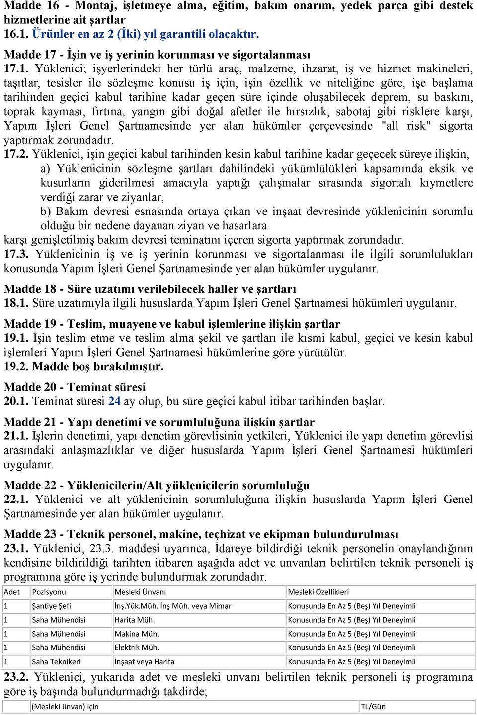 - İşin ve iş yerinin korunası ve sigortalanası 17