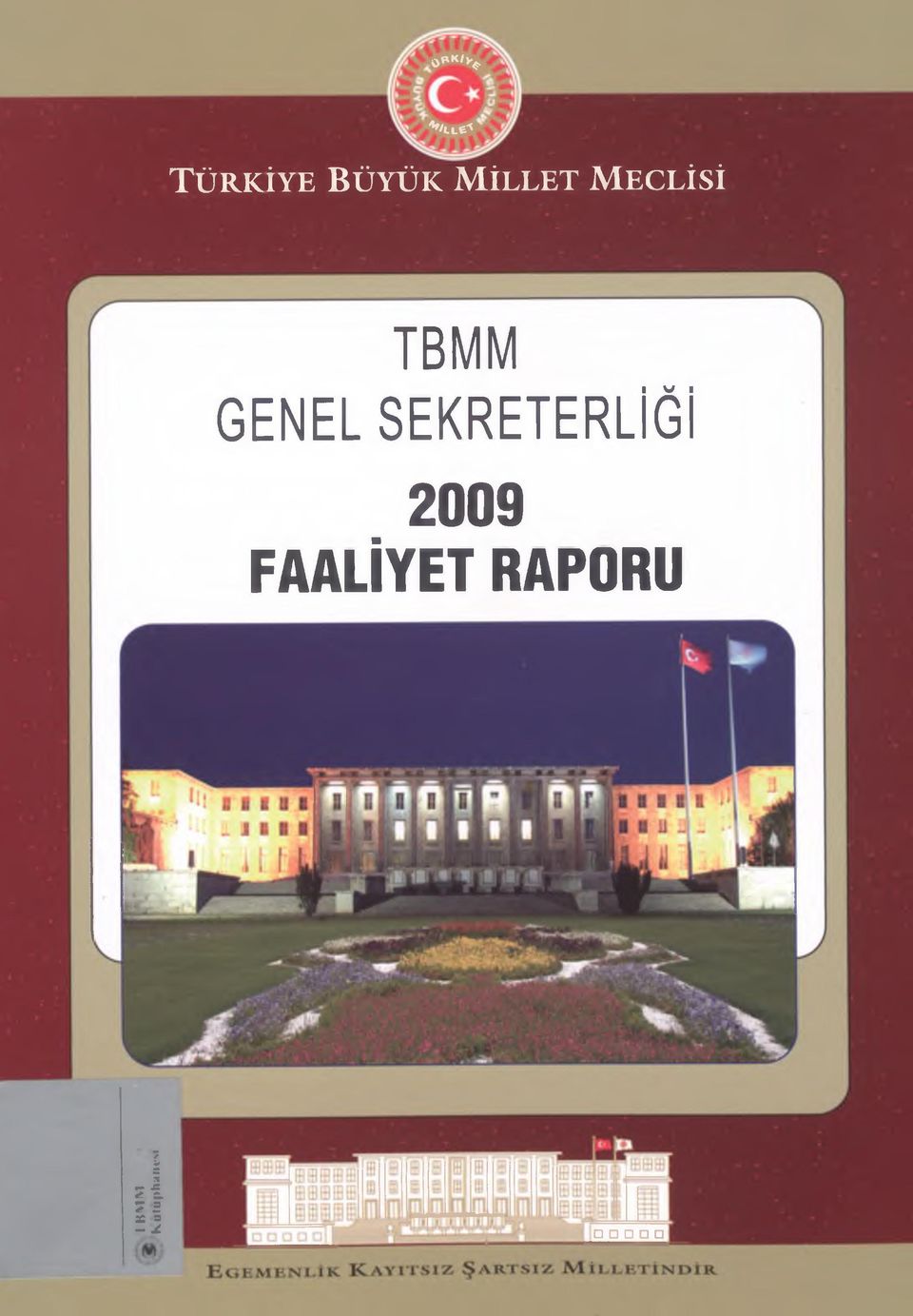 GENEL SEKRETERLİĞİ 2009