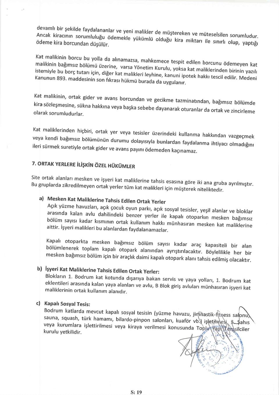 tutart mafikrerinden igin, diser kat birinin yazrfr malikferi leyhine, Kanunun 893. kanunipotek maddesinin hakkr tescir son frkrasr edirir. hükmü Medeni burada da uygutanrr.