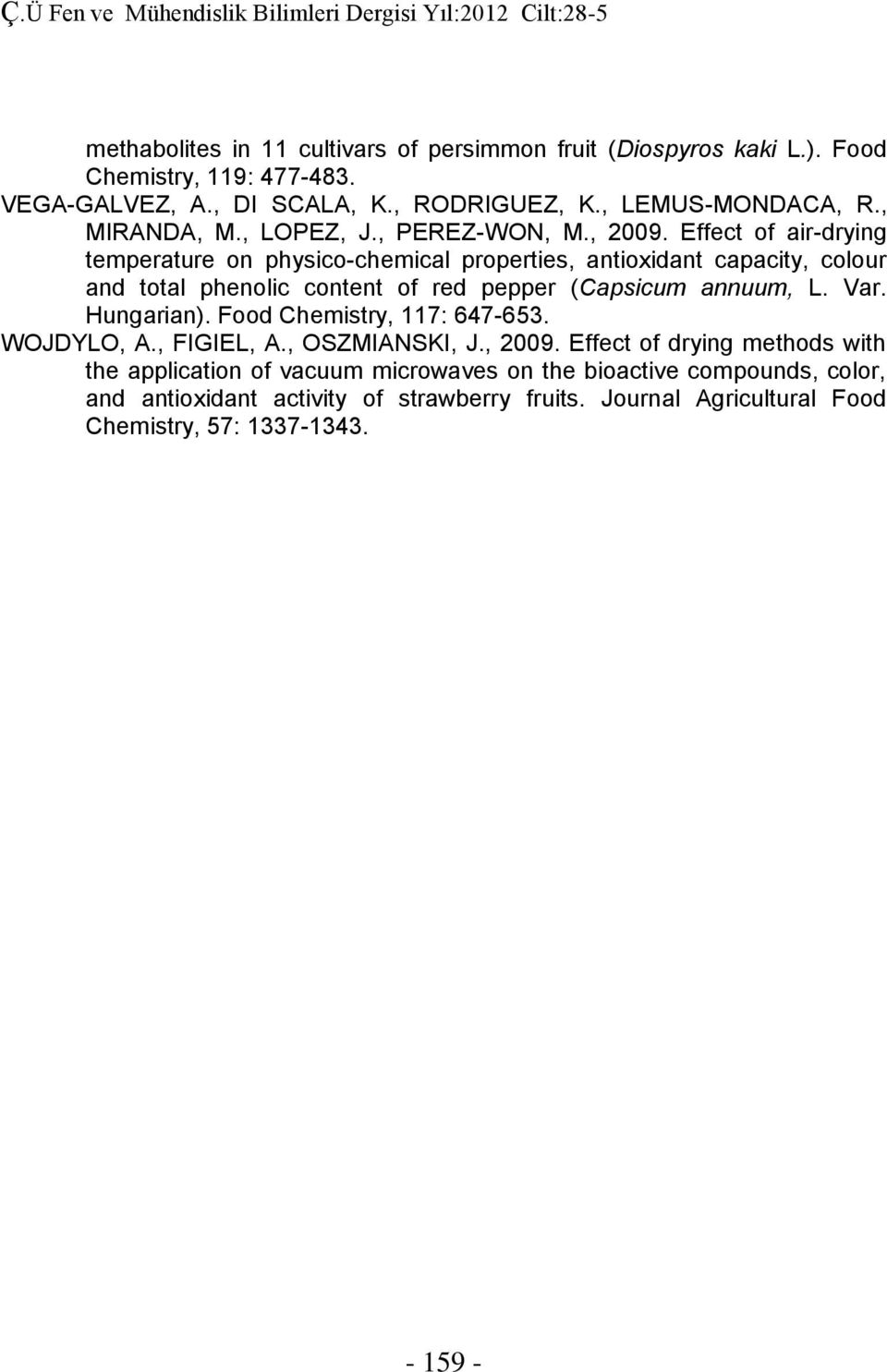 Effect of air-drying temperature on physico-chemical properties, antioxidant capacity, colour and total phenolic content of red pepper (Capsicum annuum, L. Var.