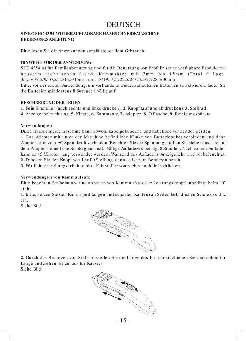 Kammsätze mit 3mm bis 15mm (Total 9 Lage: 3/4,5/6/7,5/9/10,5/12/13,5/15mm und 18/19.5/21/22.5/24/25.5/27/28.5/30mm.