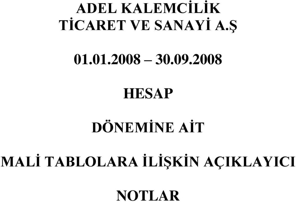 01.2008 HESAP DÖNEMİNE AİT