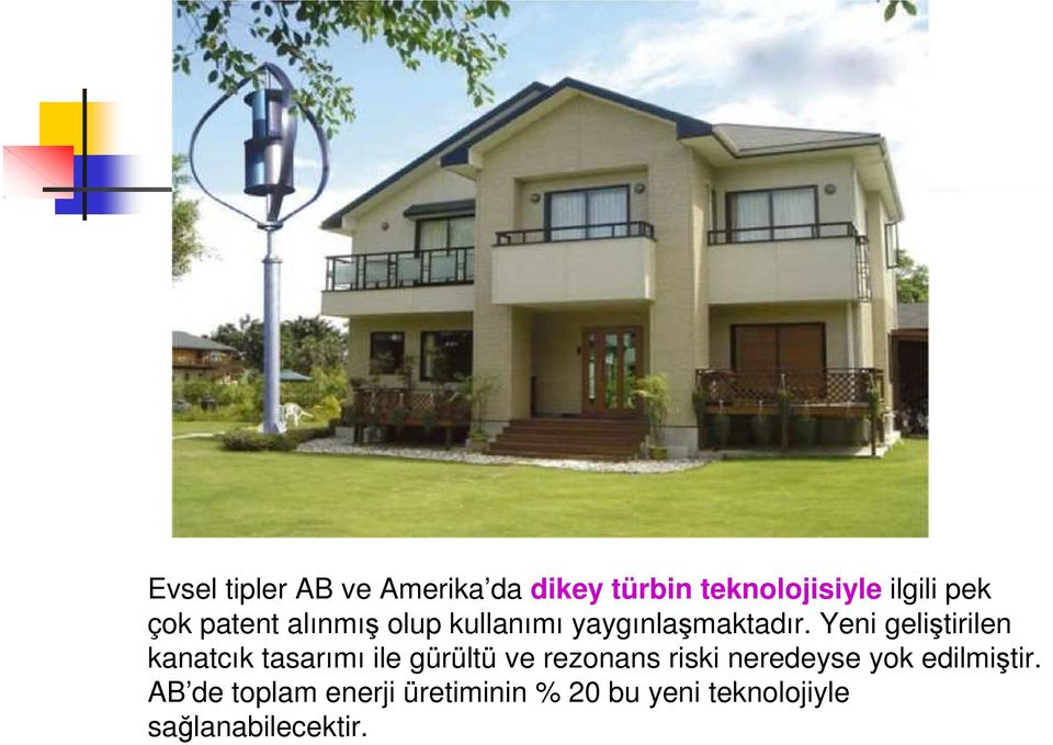 Yeni geliştirilen kanatcık tasarımı ile gürültü ve rezonans riski