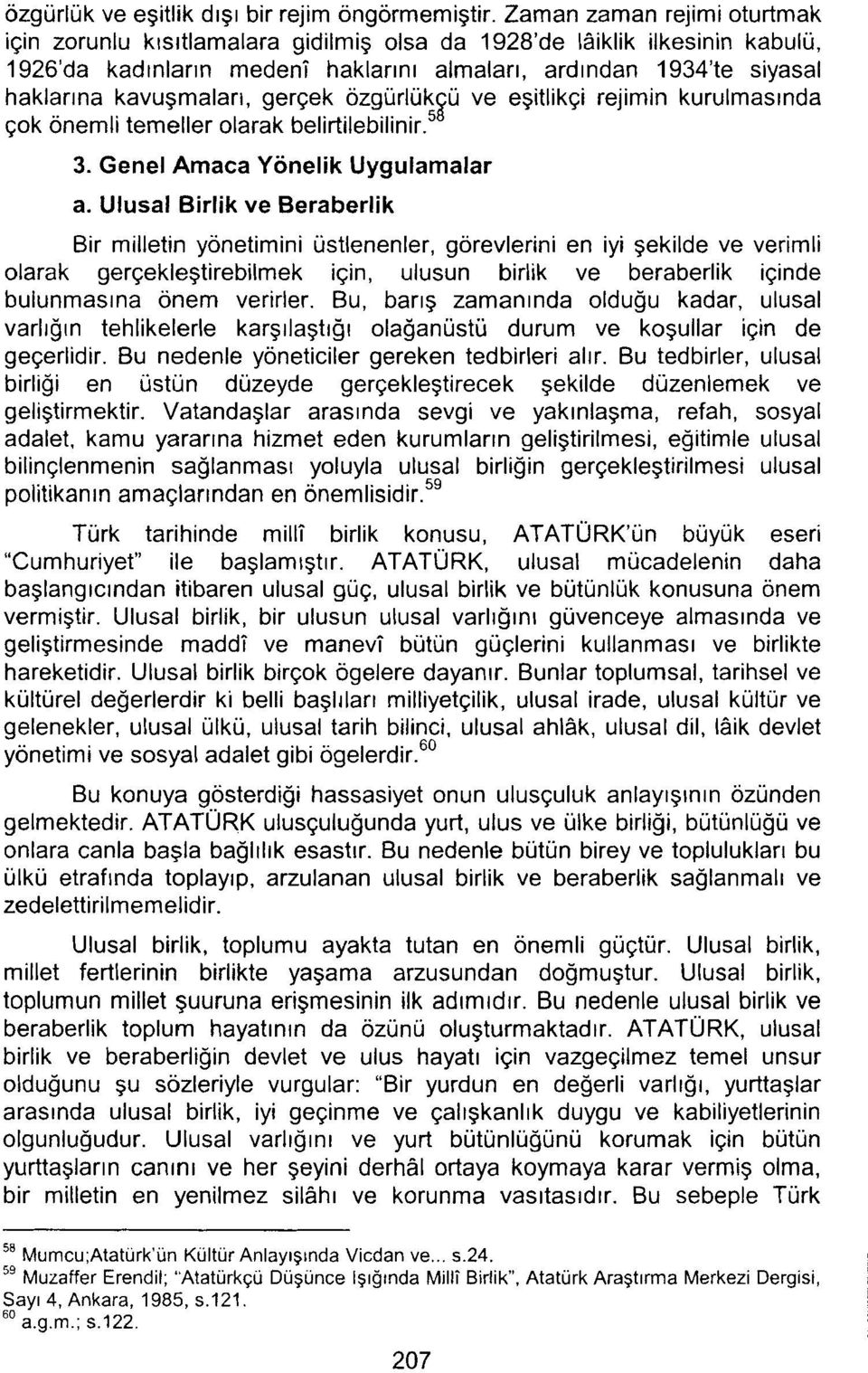 gerqek ozgurluk u ve egitlik~i rejimin kurulmas~nda qok onemli temeller olarak belirtilebilinir. 5s 3. Genel Amaca Yonelik Uygulamalar a.