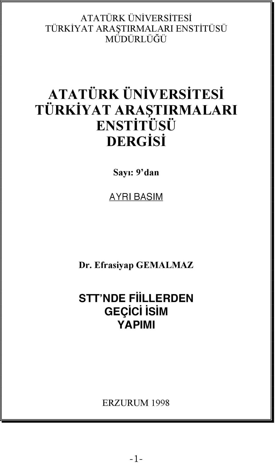 Efrasiyap GEMALMAZ STT NDE FİİLLERDEN GEÇİCİ İSİM YAPIMI