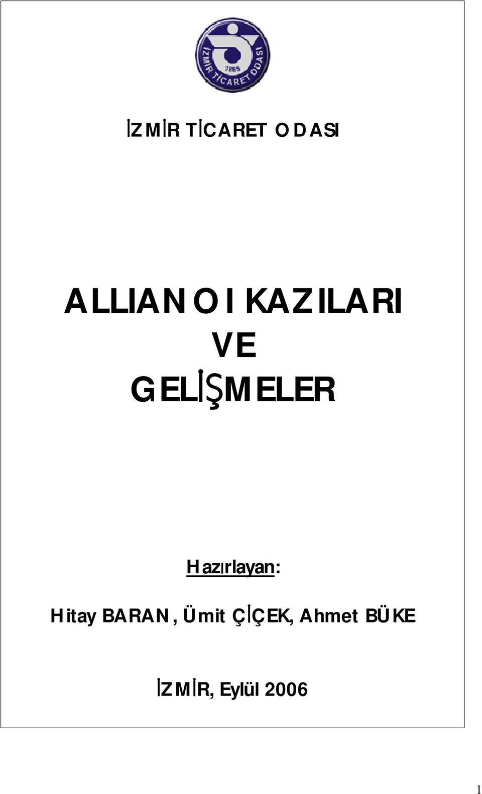 Hazırlayan: Hitay BARAN, Ümit