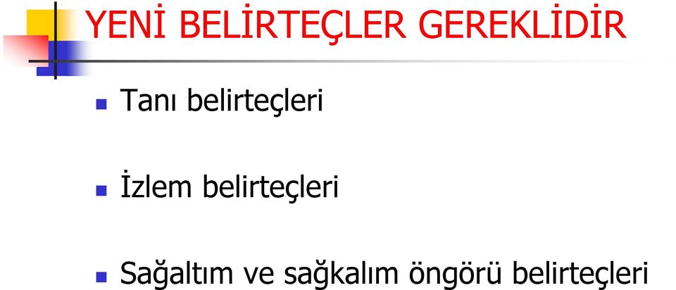 belirteçleri İzlem