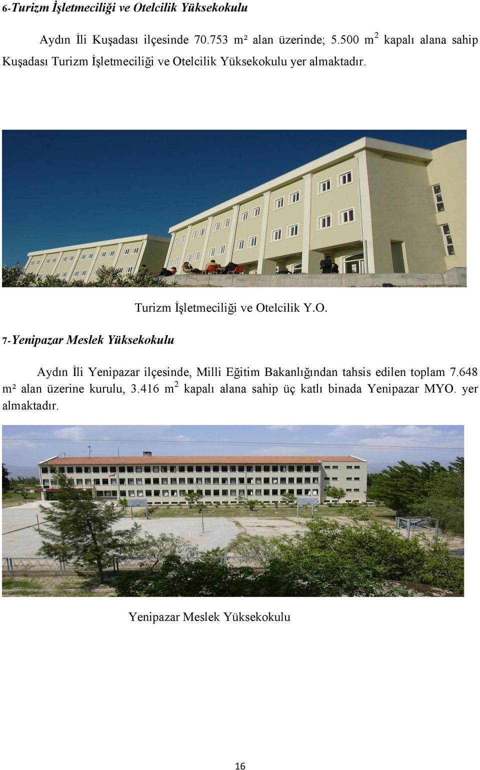 7-Yenipazar Meslek Yüksekokulu Turizm İşletmeciliği ve Ot