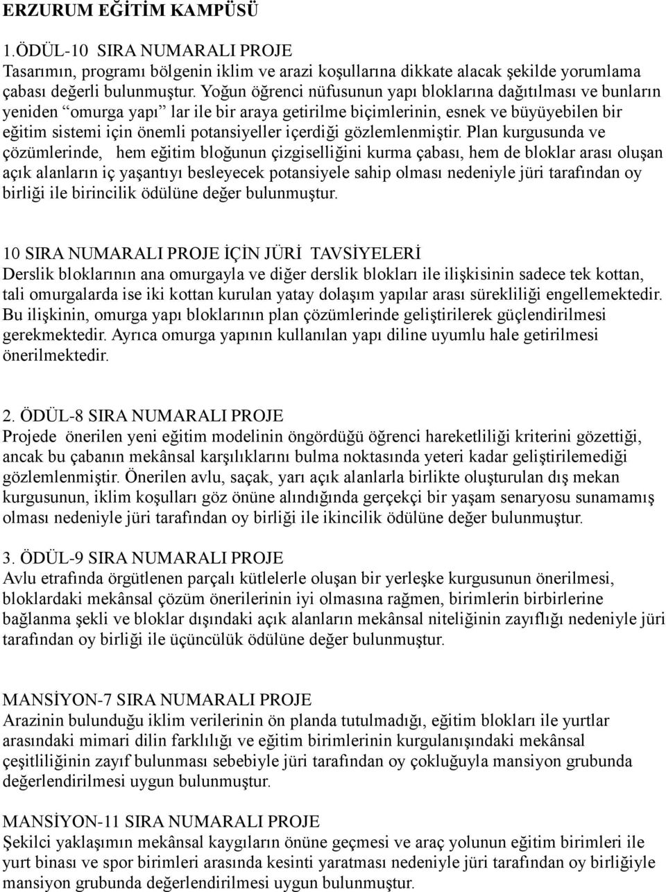 içerdiği gözlemlenmiştir.