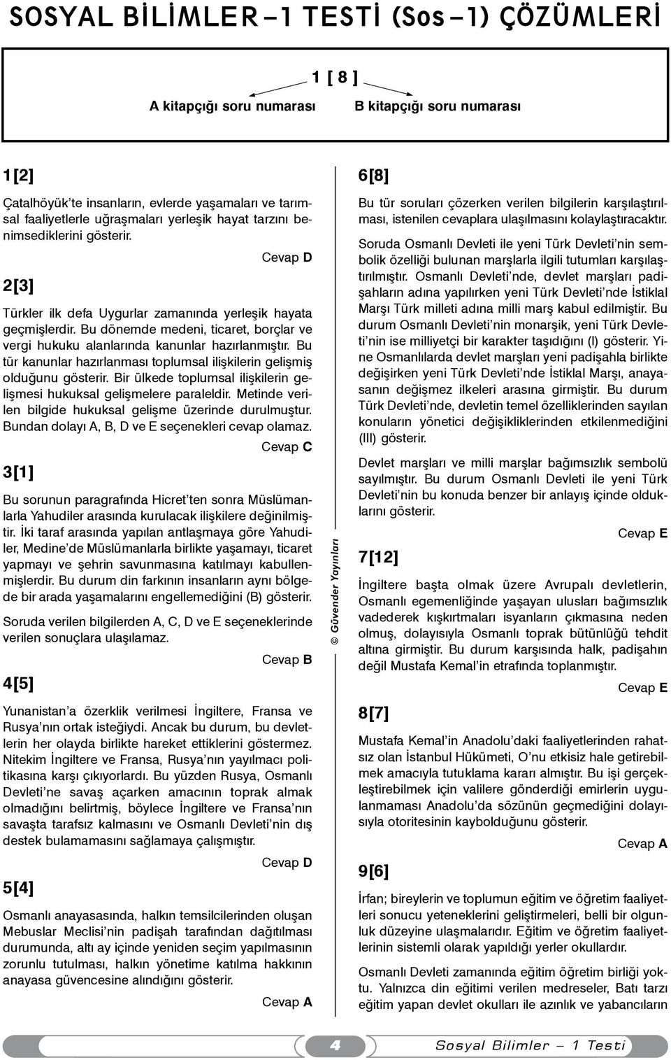 Bu dönemde medeni, ticaret, borçlar ve vergi hukuku alanlarýnda kanunlar hazýrlanmýþtýr. Bu tür kanunlar hazýrlanmasý toplumsal iliþkilerin geliþmiþ olduðunu gösterir.