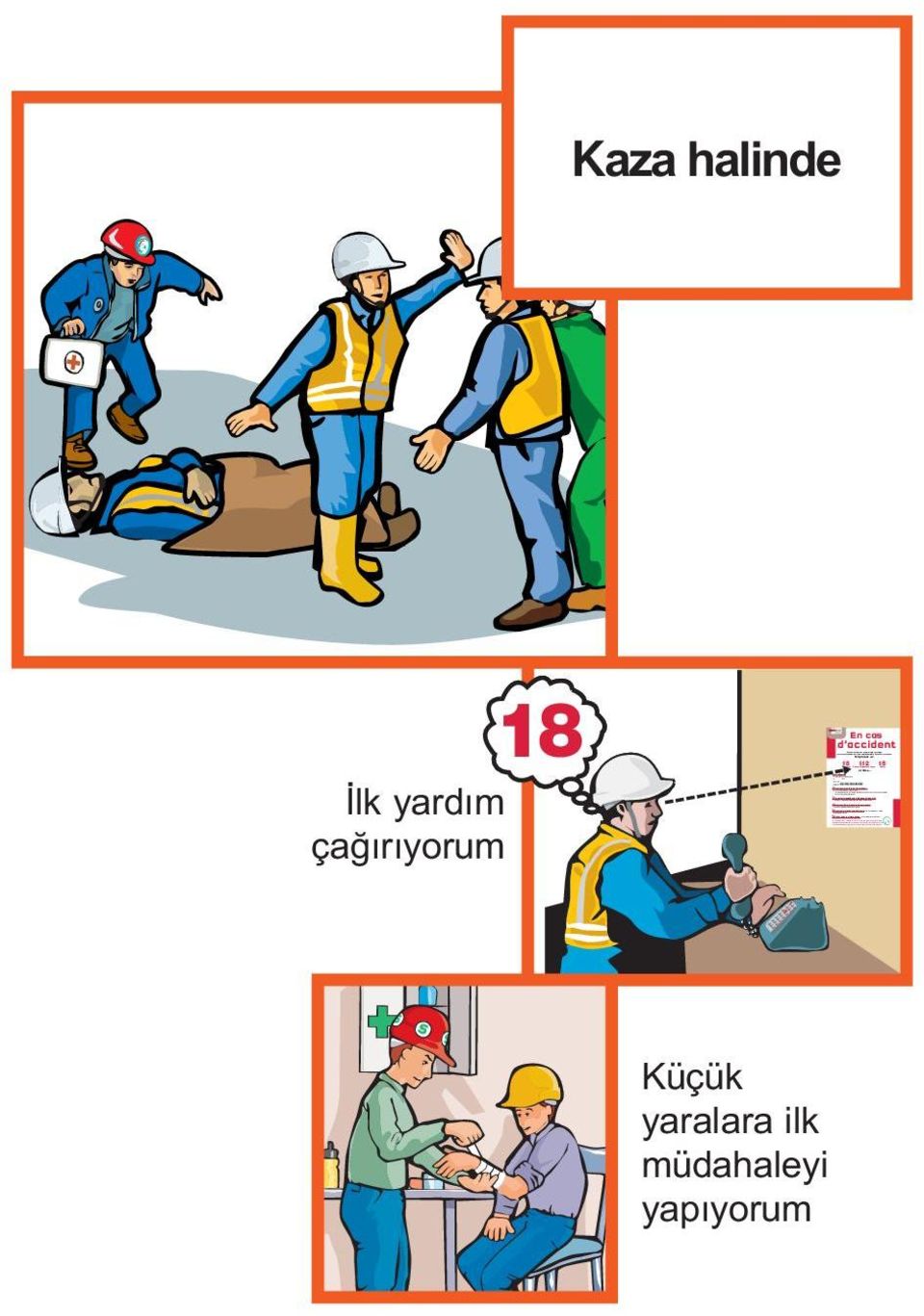 chute ) et la position du blessé (par exemple : le blessé est sur le toit, il est au sol ou dans une fouille ) et s il y a nécessité de dégagement.