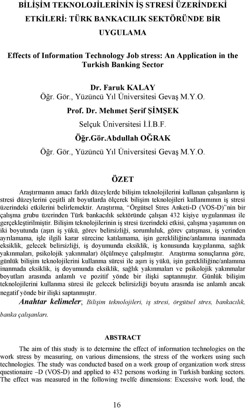 Prof. Dr. Mehmet Şerif ŞİMŞEK Selçuk Üniversitesi İ.İ.B.F. Öğr.Gör.Abdullah OĞ