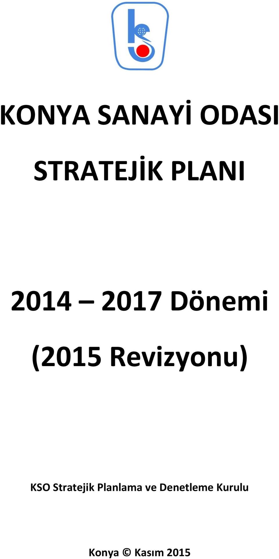 Revizyonu) KSO Stratejik