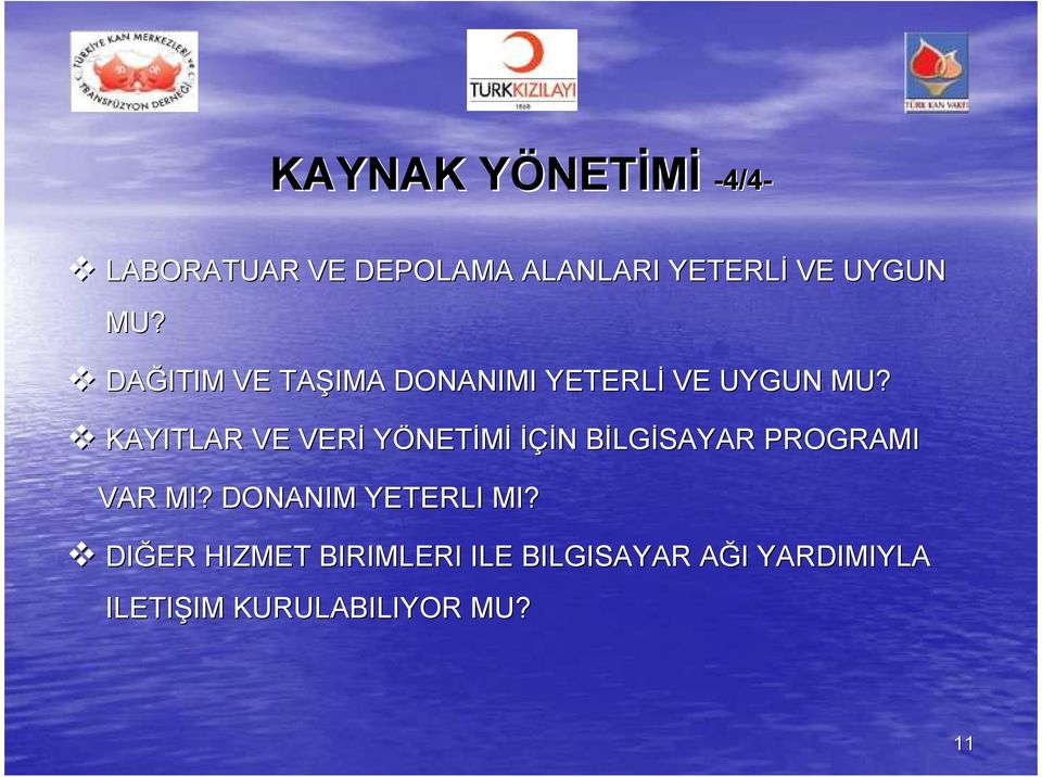 KAYITLAR VE VERİ YÖNETİMİ İÇİN N BİLGB LGİSAYAR PROGRAMI VAR MI?