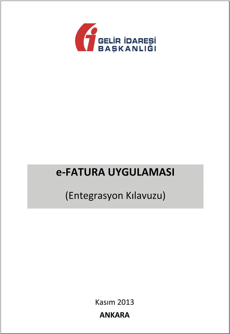 e-fatura Uygulaması (Entegrasyon