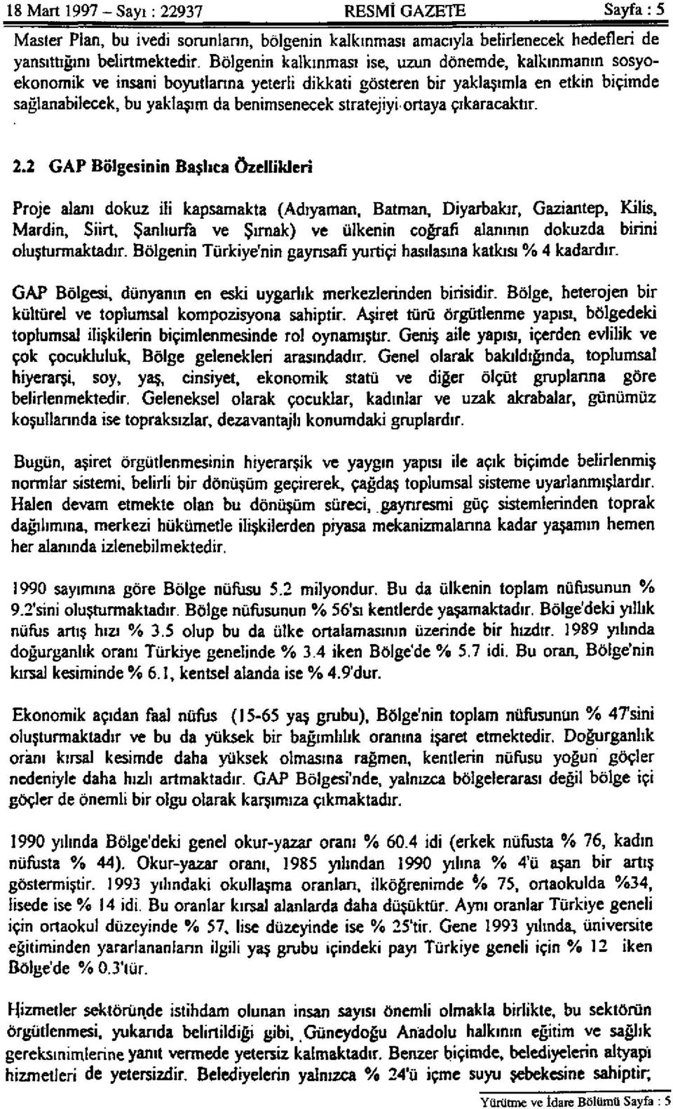 ortaya çıkaracaktır. 2.