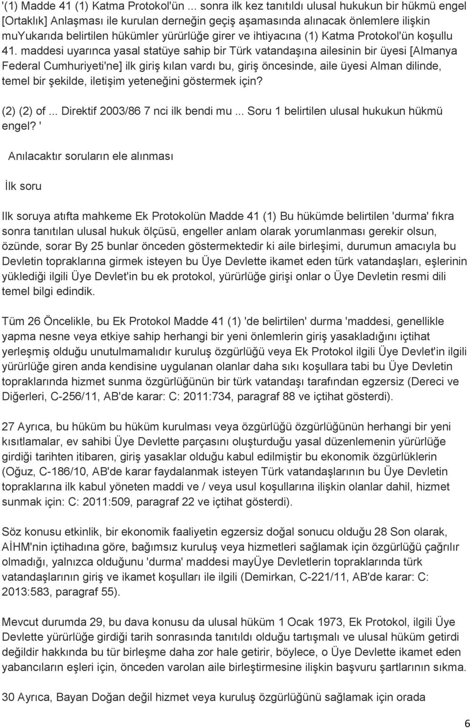 ihtiyacına (1) Katma Protokol'ün koşullu 41.