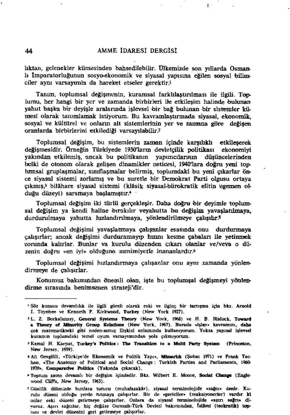 lumu, her hangi bir yer ve zamanda birbirleri ile etkileşim halinde bulunan yahut başb bir deyişle aralannda işlevsel bir bal! bulunan bir sistemler kfi.. mesl olarak tamınlıuıııık istiyorum.