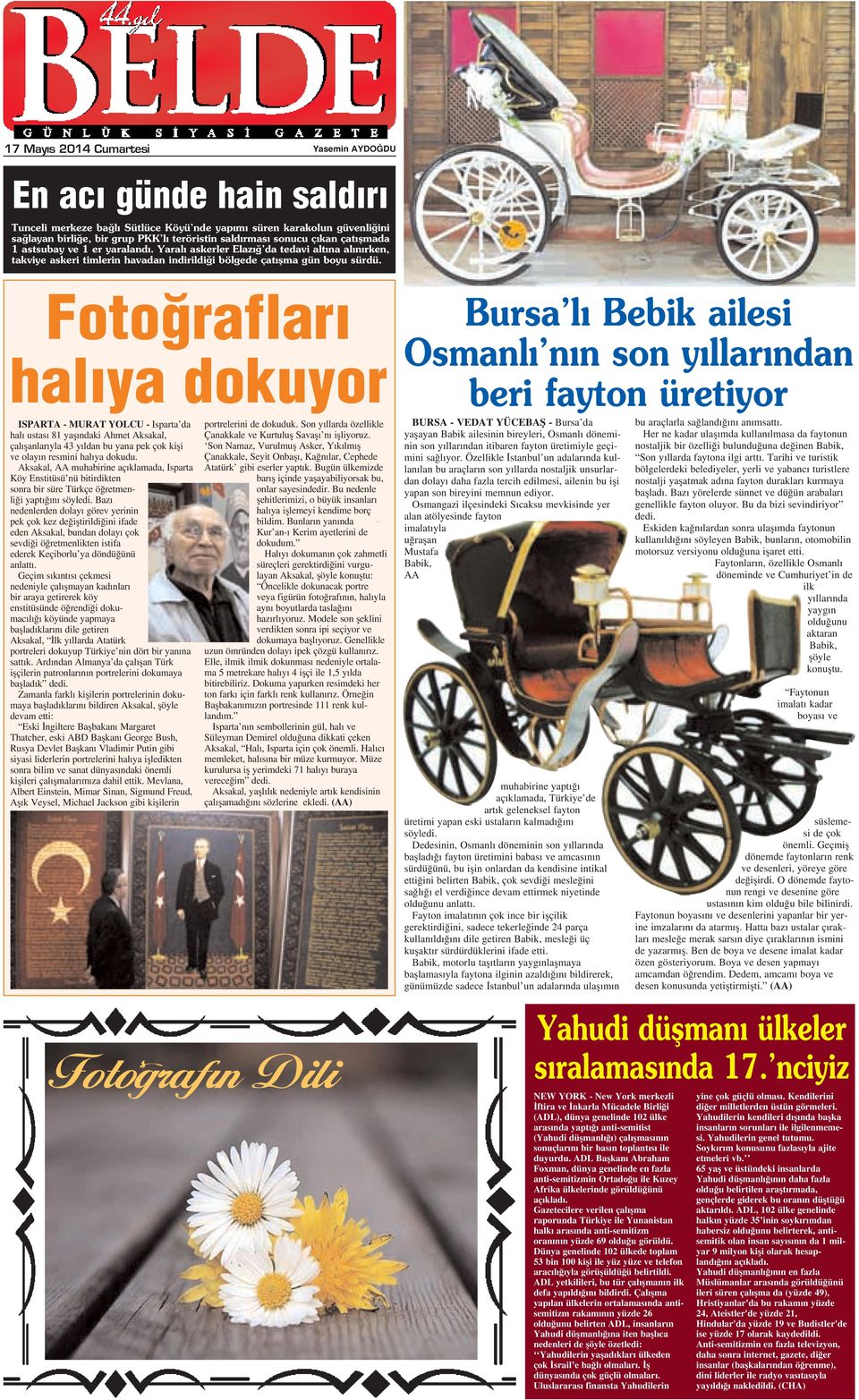 Foto raflar hal ya dokuyor Bursa l Bebik ailesi Osmanl n n son y llar ndan beri fayton üretiyor ISPARTA - MURAT YOLCU - Isparta da hal ustas 81 yafl ndaki Ahmet Aksakal, çal flanlar yla 43 y ldan bu