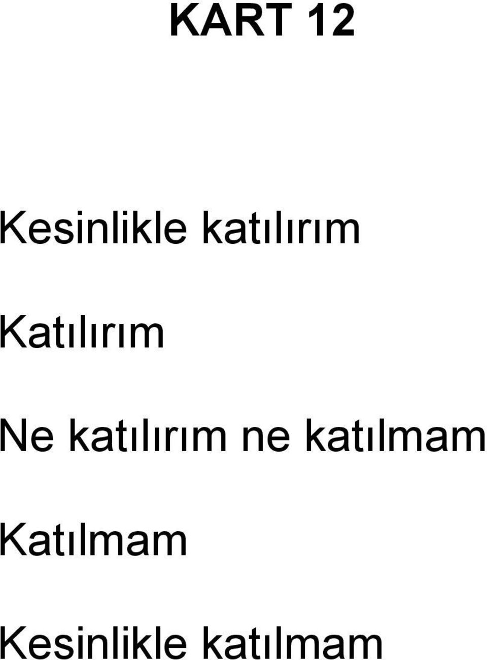 katılırım ne katılmam