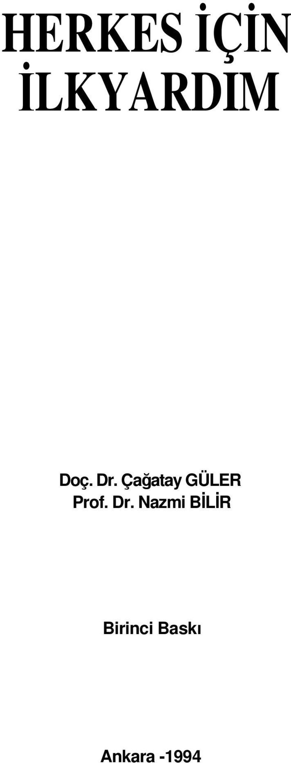 Çağatay GÜLER Prof. Dr.