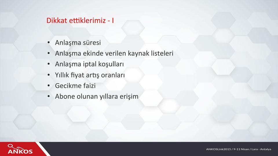 Anlaşma iptal koşulları Yıllık fiyat arfş