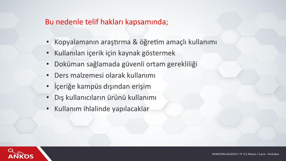 güvenli ortam gerekliliği Ders malzemesi olarak kullanımı İçeriğe kampüs