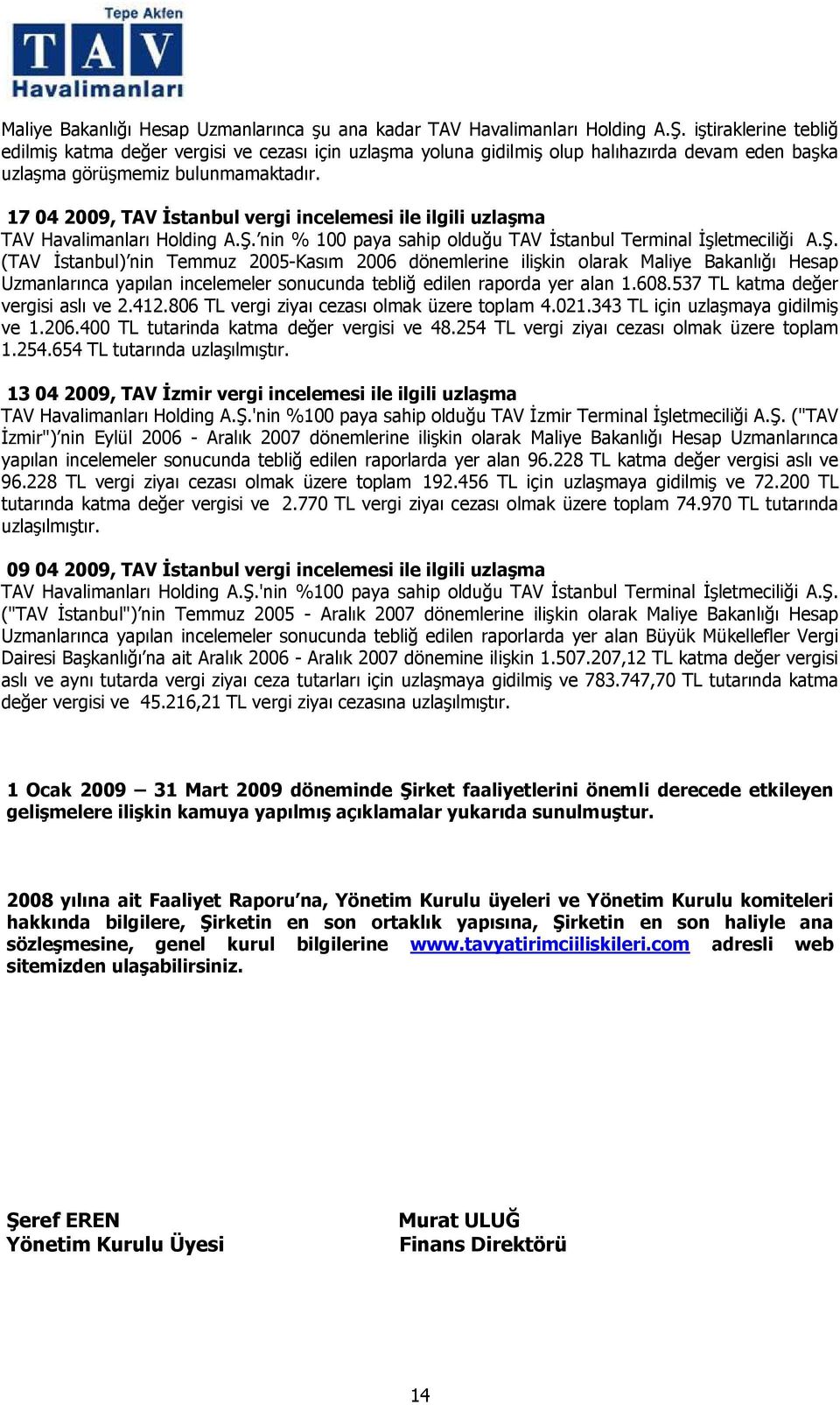 17 04 2009, TAV İstanbul vergi incelemesi ile ilgili uzlaşma TAV Havalimanları Holding A.Ş.