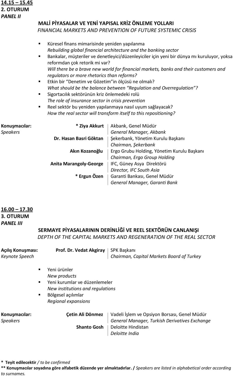 architecture and the banking sector Bankalar, müşteriler ve denetleyici/düzenleyiciler için yeni bir dünya mı kuruluyor, yoksa reformdan çok retorik mi var?