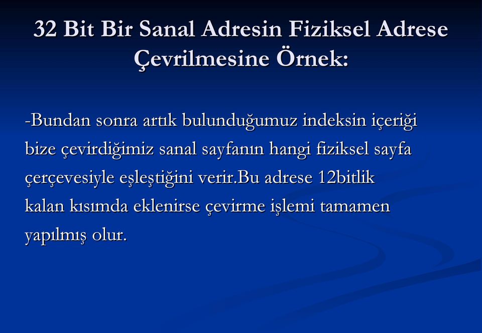 sayfanın hangi fiziksel sayfa çerçevesiyle eşleştiğini verir.