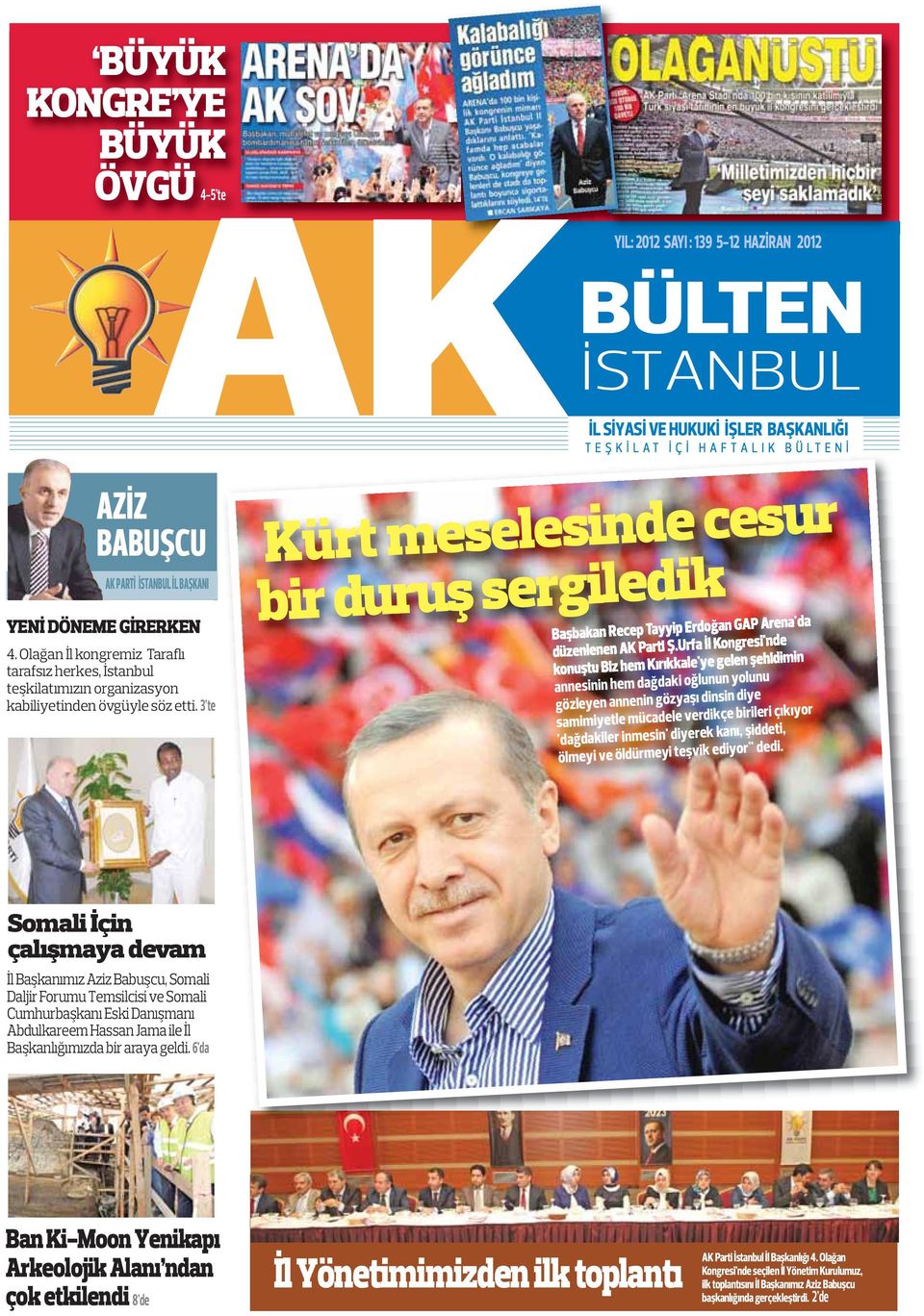 3 te Kürt meselesinde cesur bir duruş sergiledik Başbakan Recep Tayyip Erdoğan GAP Arena'da düzenlenen AK Parti Ş.