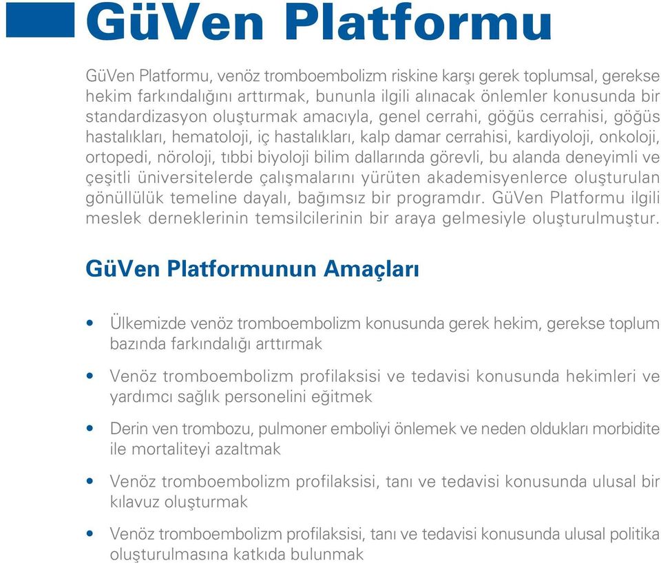 alanda deneyimli ve çeflitli üniversitelerde çal flmalar n yürüten akademisyenlerce oluflturulan gönüllülük temeline dayal, ba ms z bir programd r.